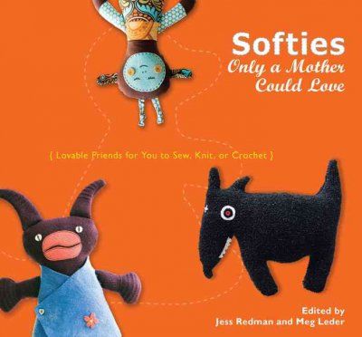 Softies Only a Mother Could Lovesofties 