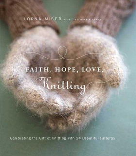 Faith, Hope, Love, Knittingfaith 