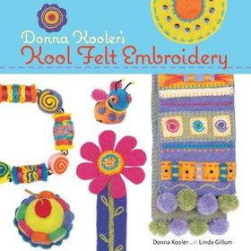 Donna Kooler's Kool Felt Embroiderydonna 