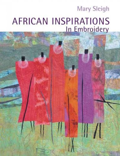 African Inspirations in Embroideryafrican 