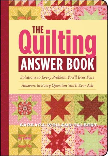 The Quilting Answer Bookquilting 