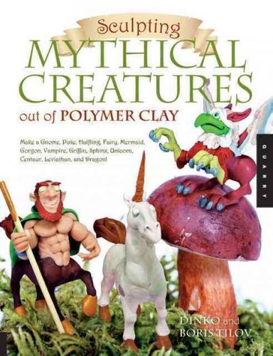 Sculpting Mythical Creatures Out of Polymer Claysculpting 