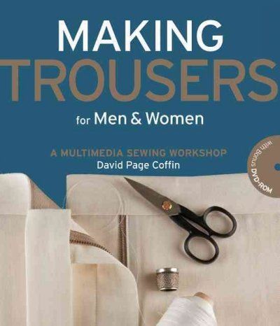 Making Trousers for Men & Womenmaking 