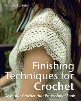 Finishing Techniques for Crochetfinishing 