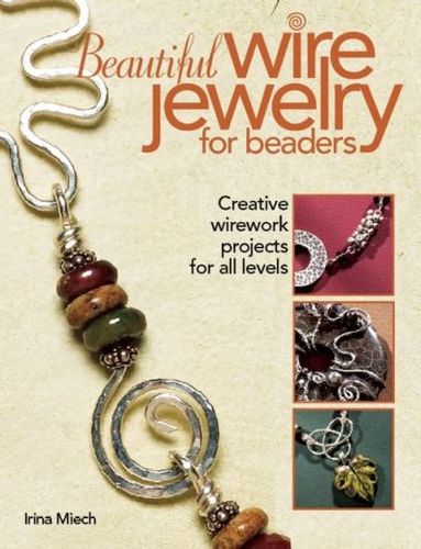 Beautiful Wire Jewelry for Beadersbeautiful 