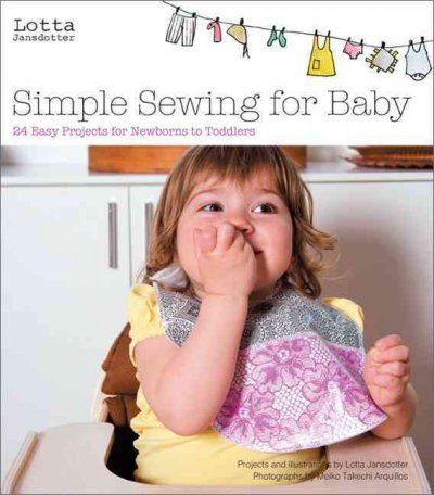 Lotta Jansdotter's Simple Sewing for Babylotta 