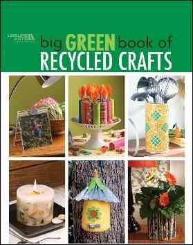 The Big Green Book of Recycled Craftsbig 