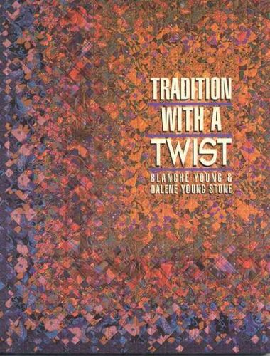 Tradition With a Twisttradition 