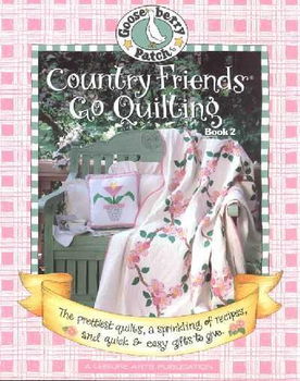 Gooseberry Patch Country Friends Go Quiltinggooseberry 