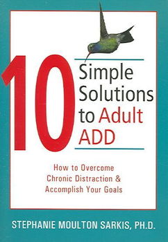 10 Simple Solutions to Adult ADDsimple 