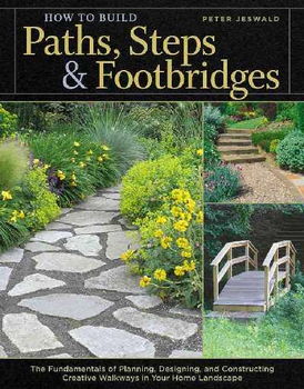 How to Build Paths, Steps & Footbridgesbuild 