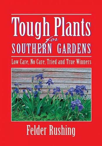 Tough Plants for Southern Gardenstough 