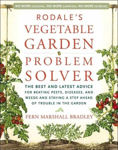 Rodale's Vegetable Garden Problem Solverrodale 