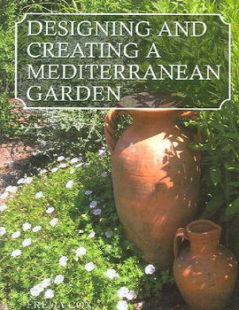 Designing And Creating a Mediterranean Gardendesigning 