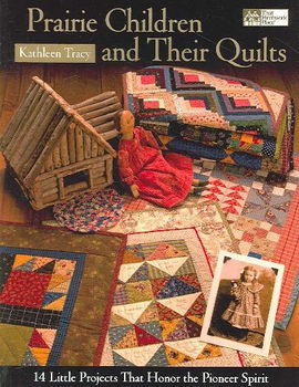 Prairie Children And Their Quiltsprairie 