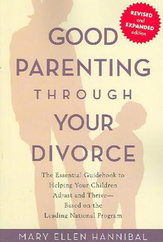 Good Parenting Through Your Divorceparenting 