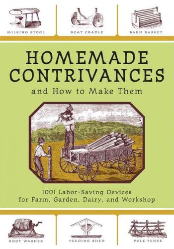 Homemade Contrivances and How to Make Themhomemade 