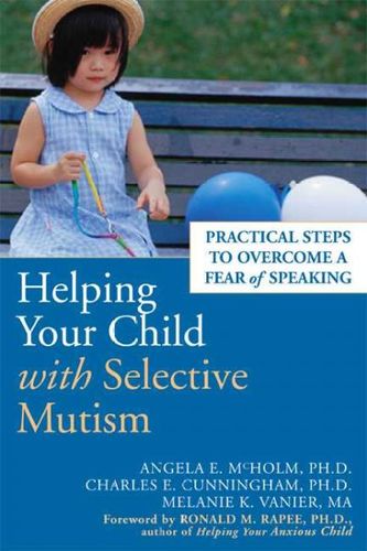 Helping Your Child With Selective Mutismhelping 