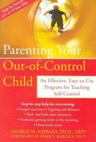 Parenting Your Out-of-control Childparenting 