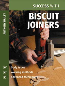 Success With Biscuit Joinerssuccess 