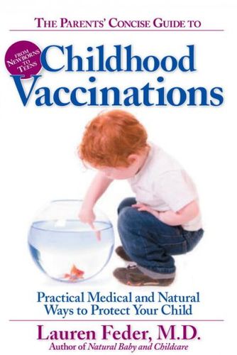 The Parents' Concise Guide to Childhood Vaccinationsparents 