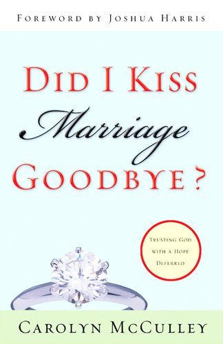 Did I Kiss Marriage Goodbye?kiss 