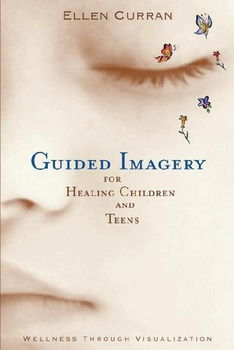 Guided Imagery for Healing Childrenguided 