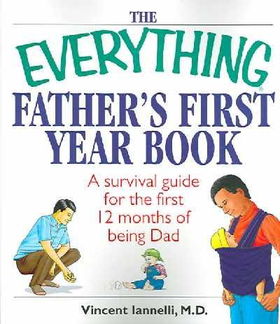 The Everything Father's First Year Bookeverything 