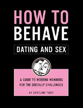 How to Behave Dating And Sexbehave 