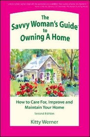 The Savvy Woman's Guide to Owning a Homesavvy 