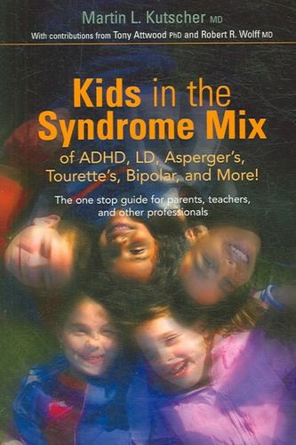 Kids in the Syndrome Mix of ADHD, LD, Asperger's, Tourette's, Bipolar and More!kids 