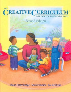 The Creative Curriculum for Infants, Toddlers & Twoscreative 