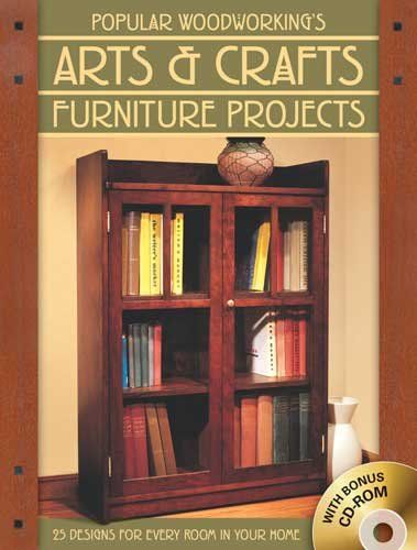 Popular Woodworking's Arts & Crafts Furniture Projectspopular 