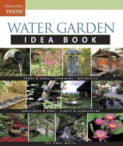 Water Garden Idea Bookwater 