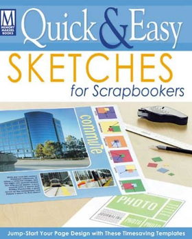 Quick & Easy Sketches For Scrapbookersquick 