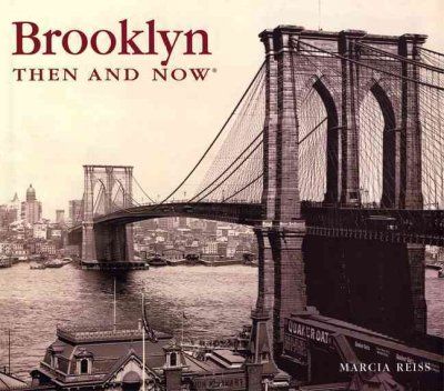 Brooklyn Then and Nowbrooklyn 