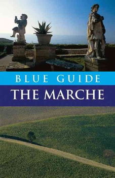 Blue Guide the Marche & San Marinoblue 