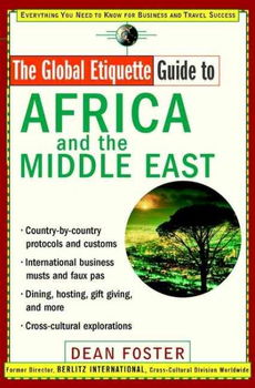 The Global Etiquette Guide to Africa and the Middle Eastglobal 