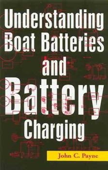 Understanding Boat Batteries and Battery Chargingunderstanding 