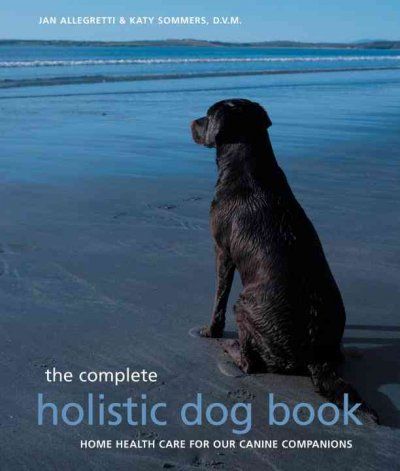 Complete Holistic Dog Bookcomplete 