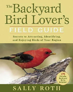 Backyard Bird Lover's Field Guidebackyard 