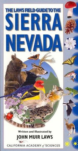 The Laws Field Guide to the Sierra Nevadalaws 