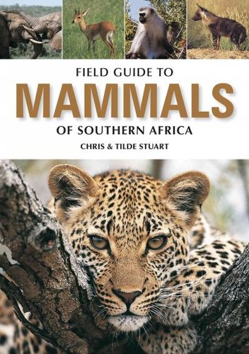 Field Guide to the Mammals of Southern Africafield 