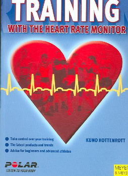 Training With the Heart Rate Monitortraining 