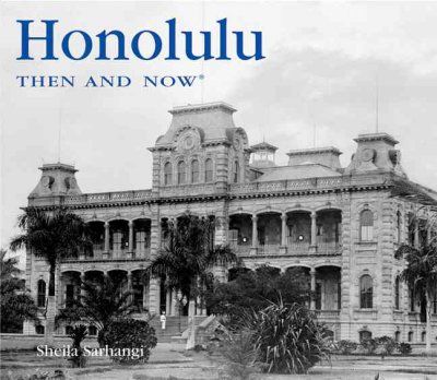 Honolulu Then and Nowhonolulu 