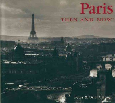 Paris Then & Nowparis 