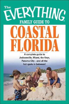 Everything Family Guide to Coastal Floridaeverything 