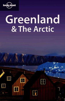 Lonely Planet Greenland & The Arcticlonely 