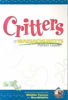 Critters of Massachusetts Pocket Guidecritters 