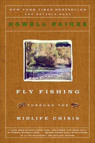 Fly Fishing Through the Midlife Crisisfly 